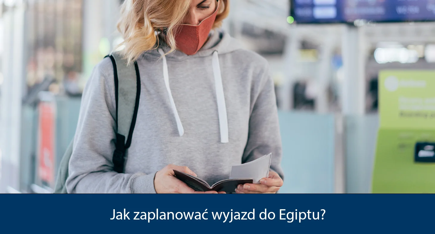 Jak zaplanować wyjazd do Egiptu?